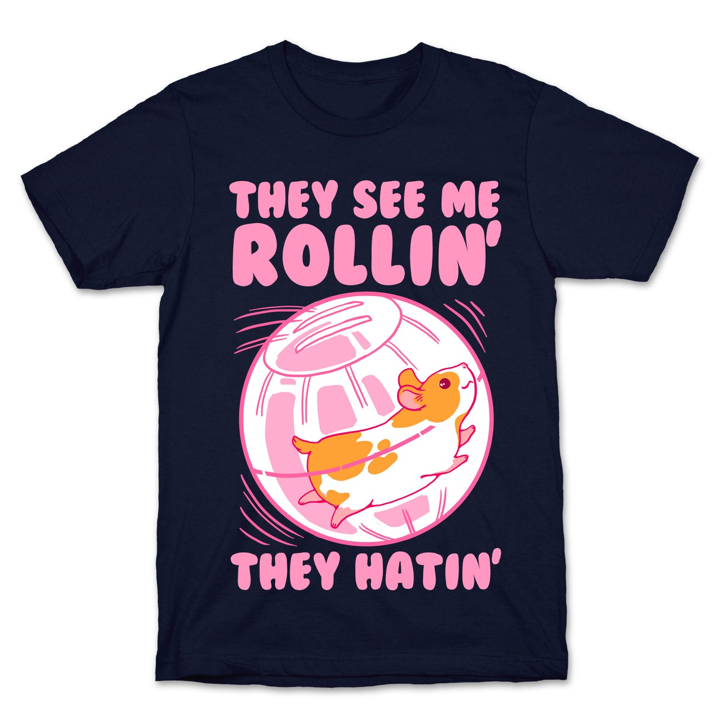 They See Me Rollin' They Hatin T-Shirt