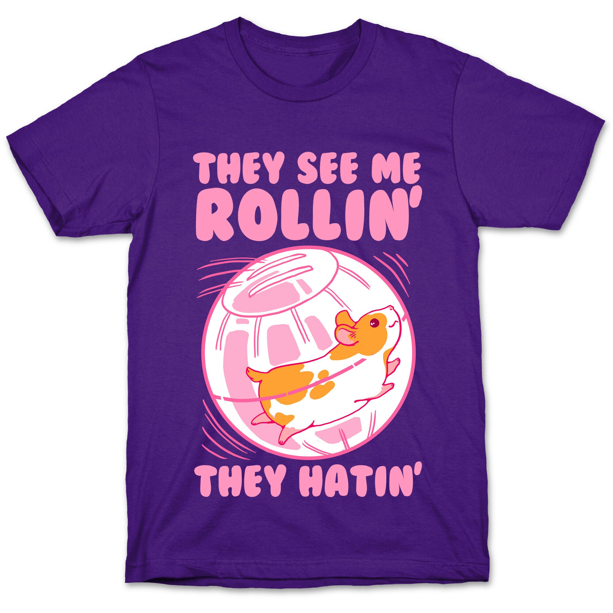 They See Me Rollin' They Hatin T-Shirt