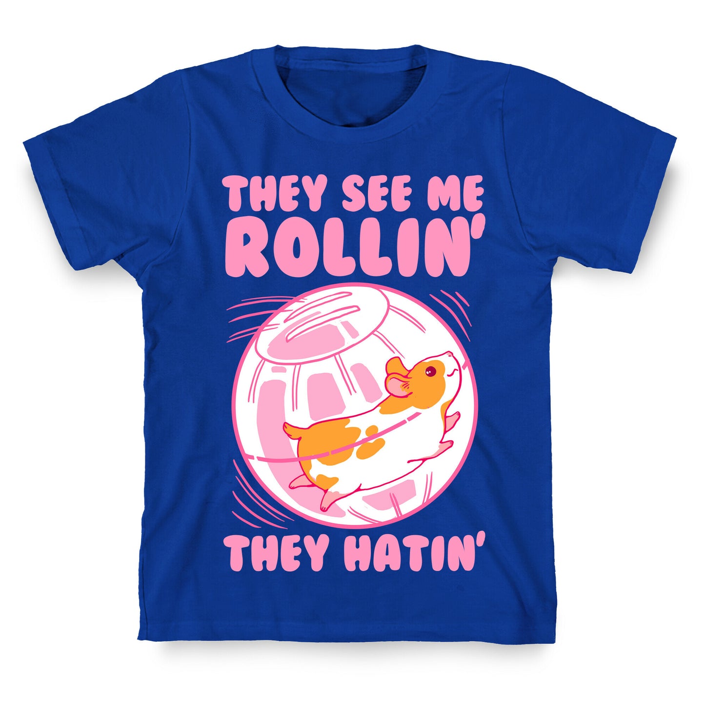 They See Me Rollin' They Hatin T-Shirt