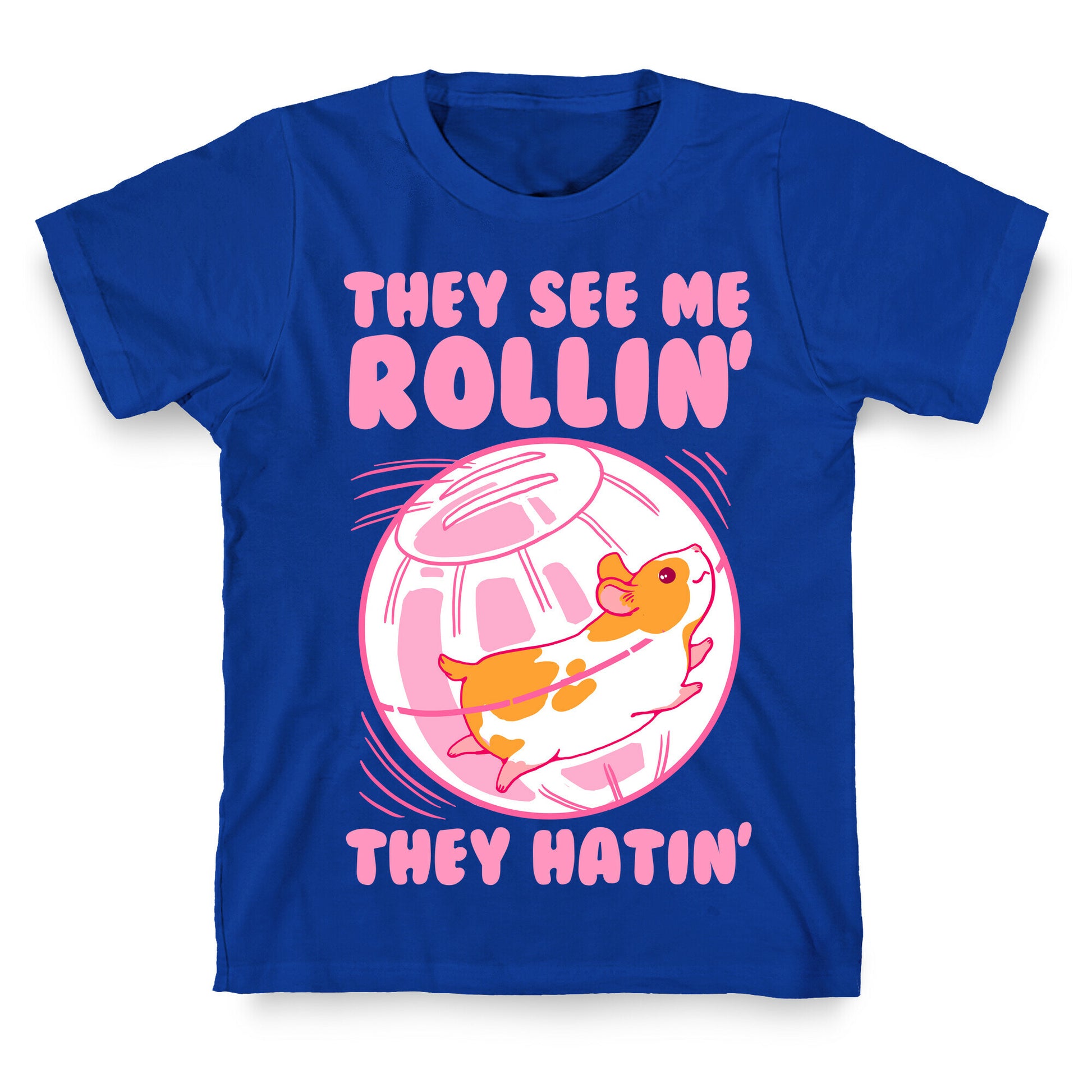 They See Me Rollin' They Hatin T-Shirt
