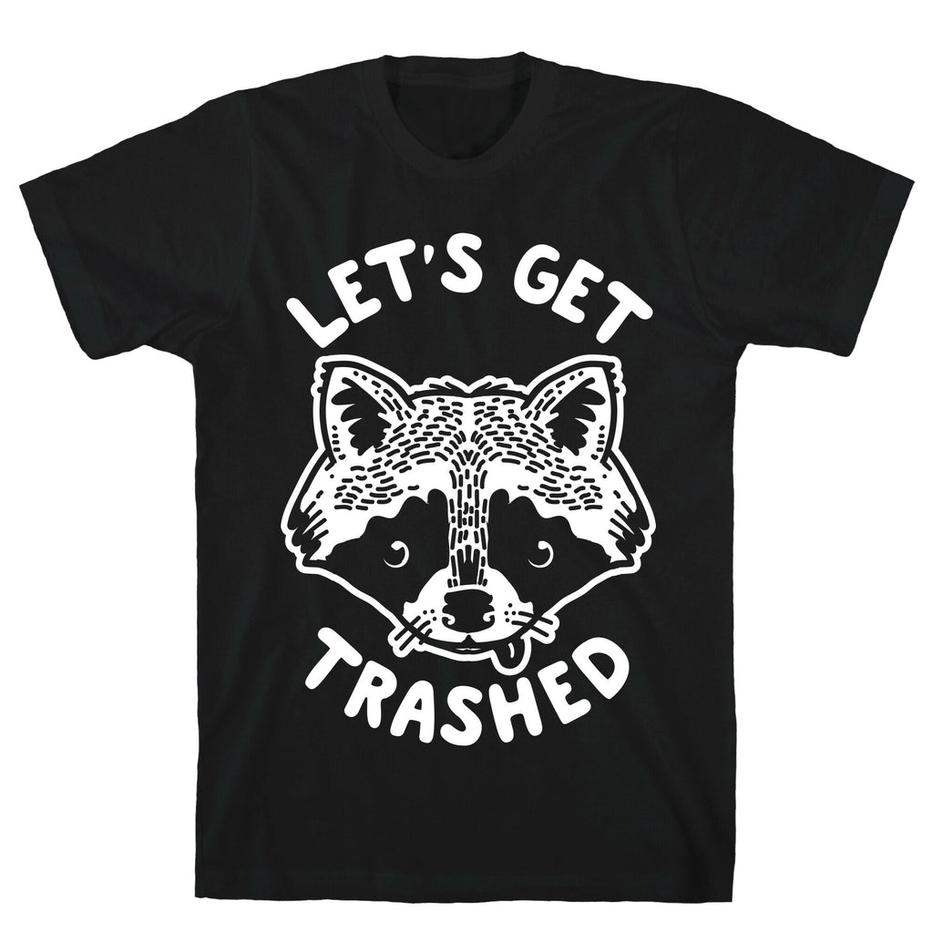 Let's Get Trashed Raccoon T-Shirt