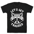 Let's Get Trashed Raccoon T-Shirt