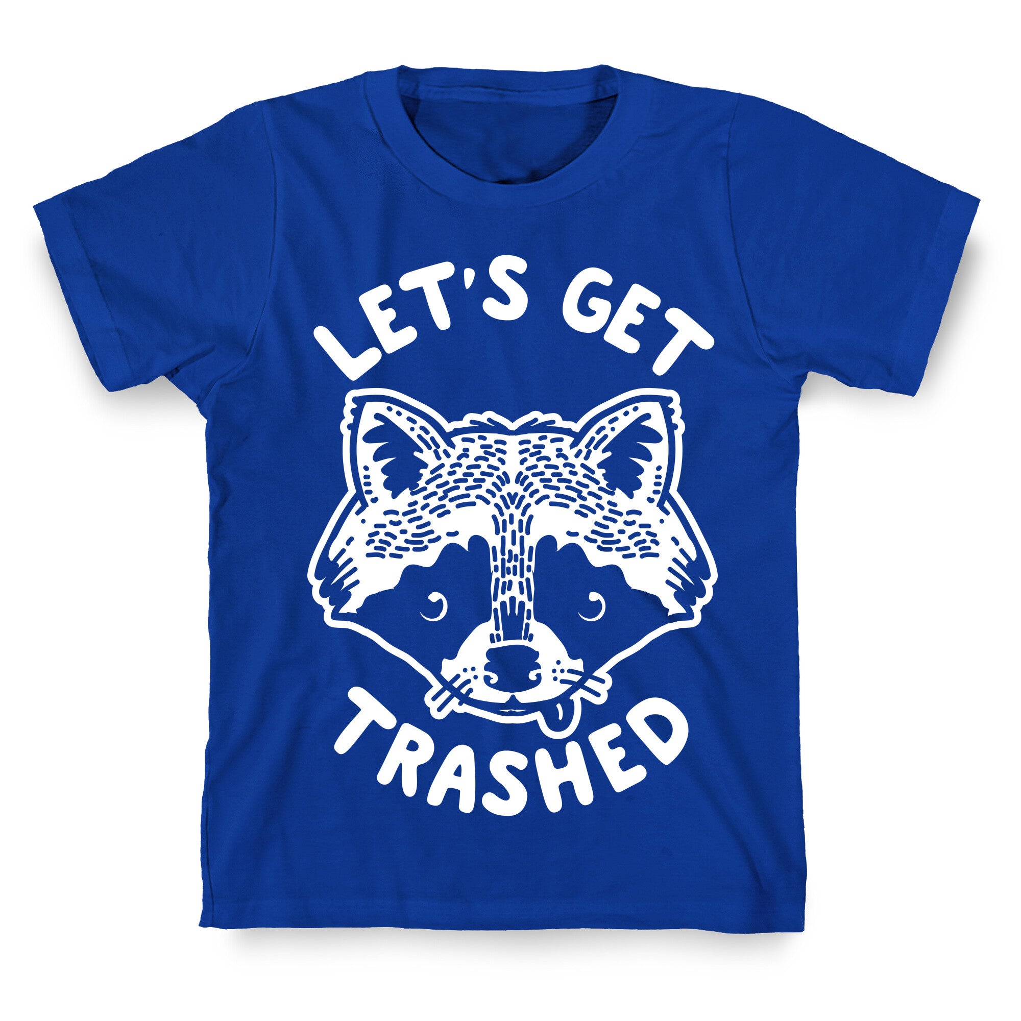 Let's Get Trashed Raccoon T-Shirt