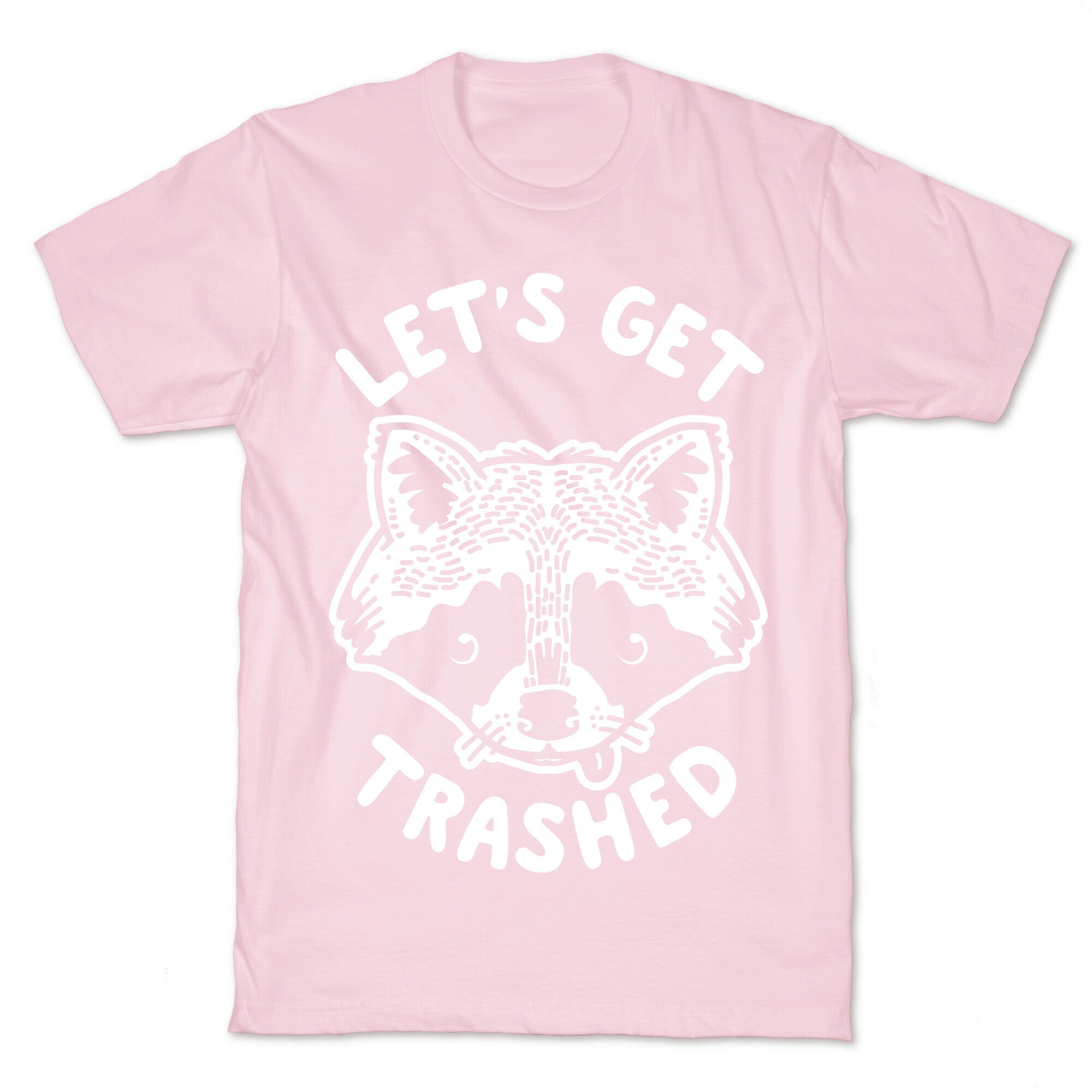 Let's Get Trashed Raccoon T-Shirt