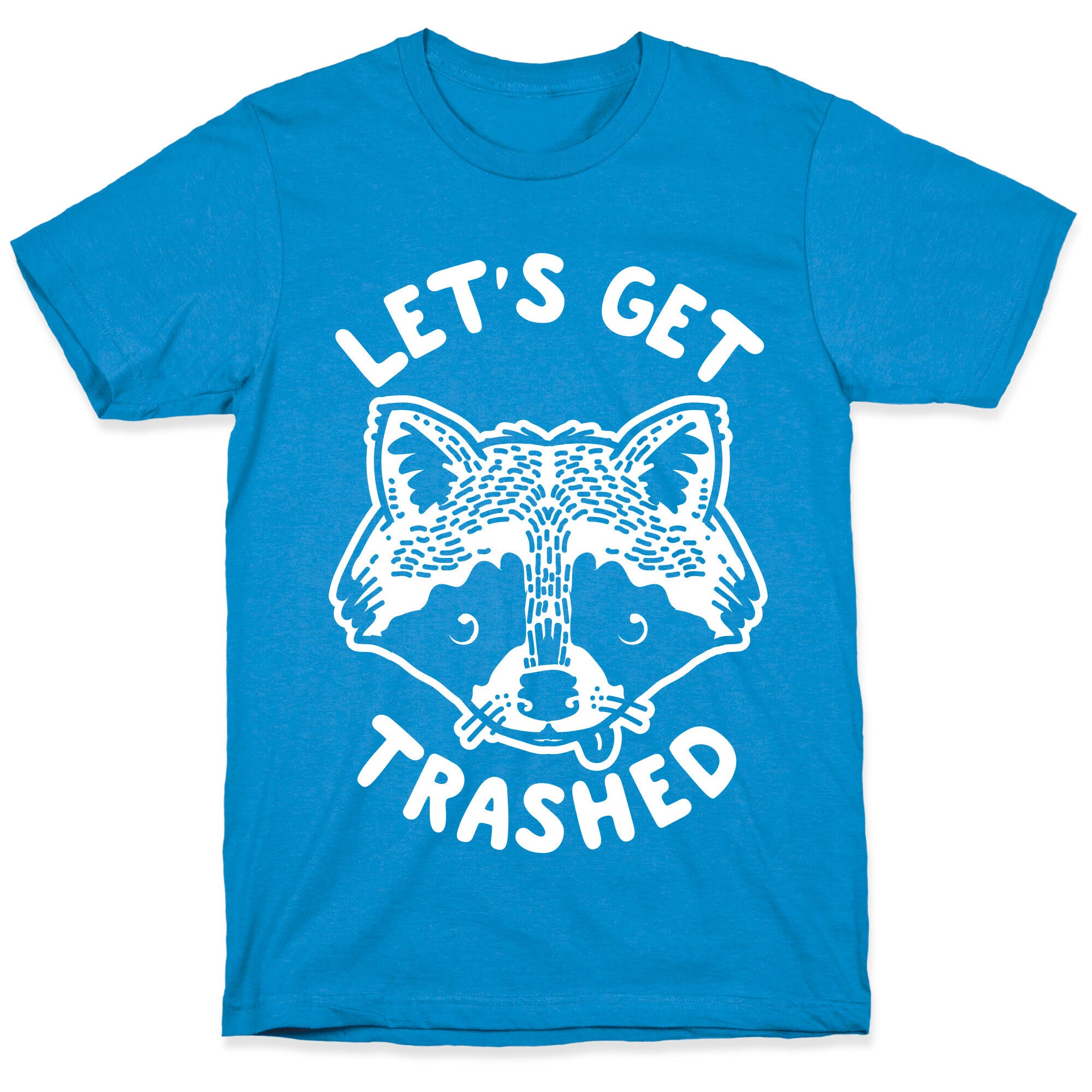 Let's Get Trashed Raccoon T-Shirt