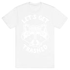 Let's Get Trashed Raccoon T-Shirt