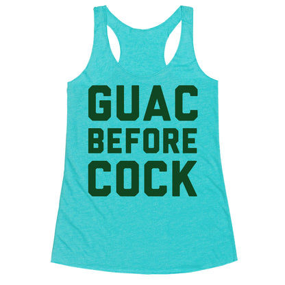 Guac Before Cock Racerback Tank