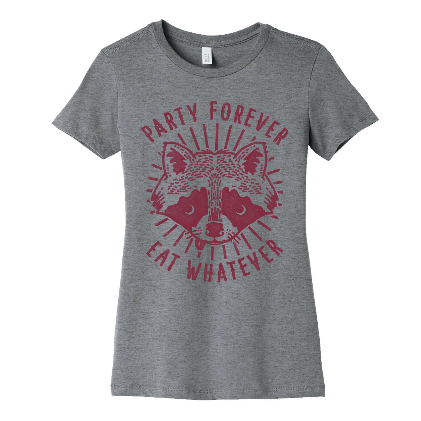 Party Forever Eat Whatever Raccoon Women's Cotton Tee