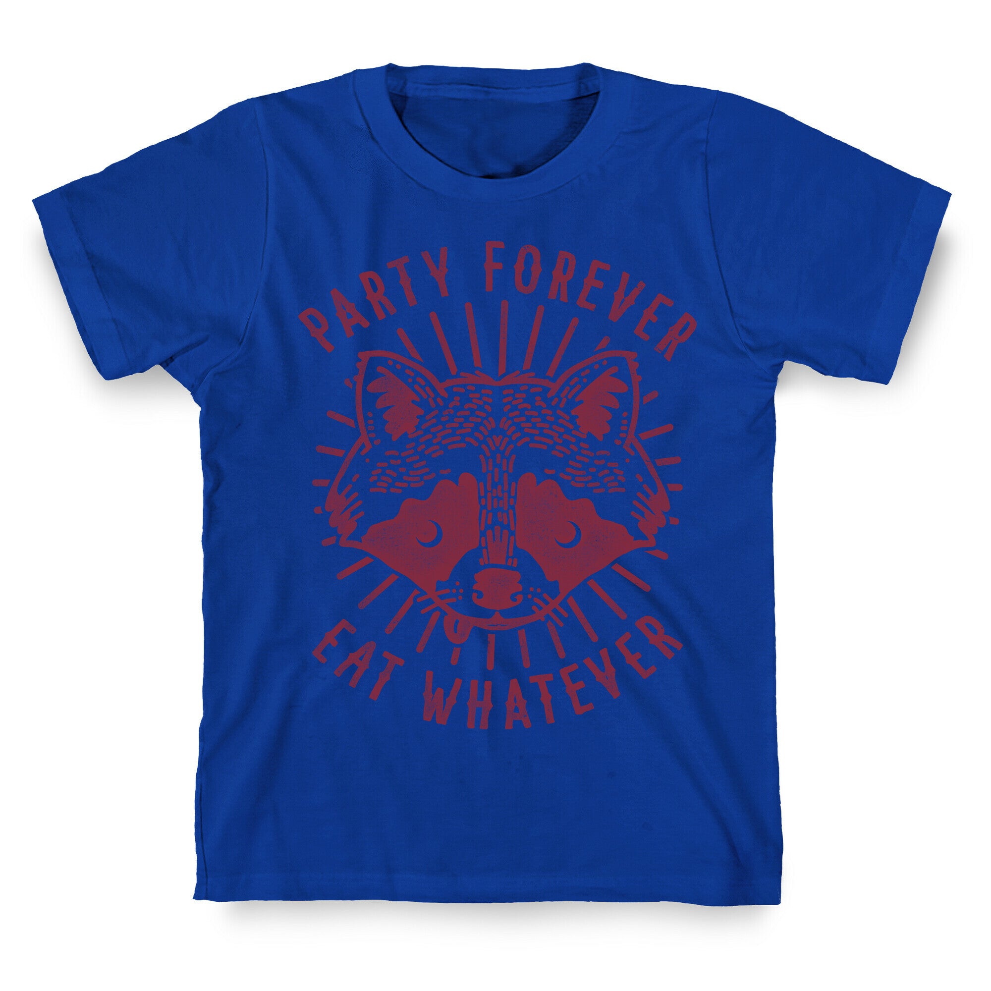 Party Forever Eat Whatever Raccoon T-Shirt