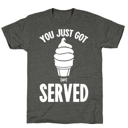 You Just Got Soft Served Unisex Triblend Tee