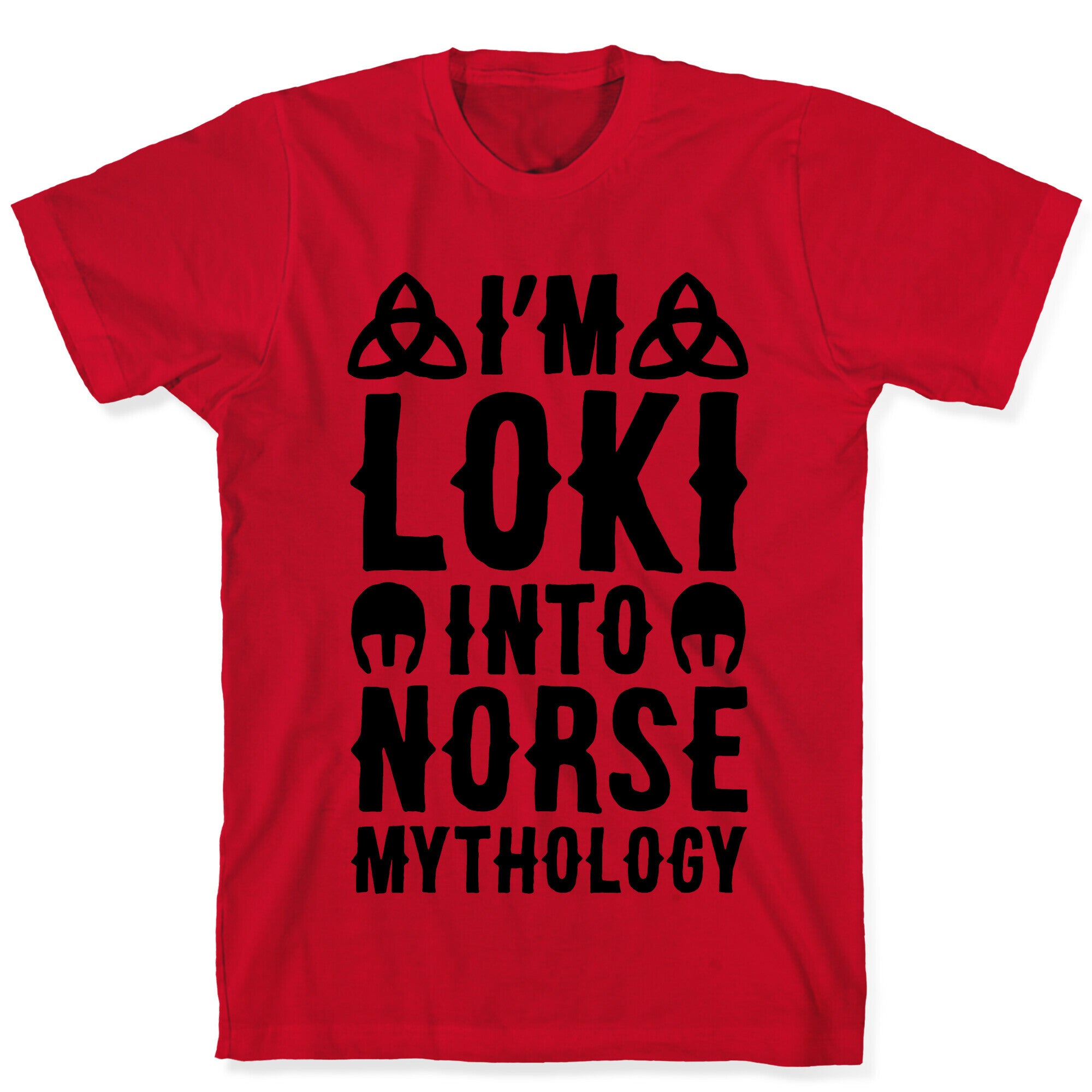 I'm Loki Into Norse Mythology T-Shirt