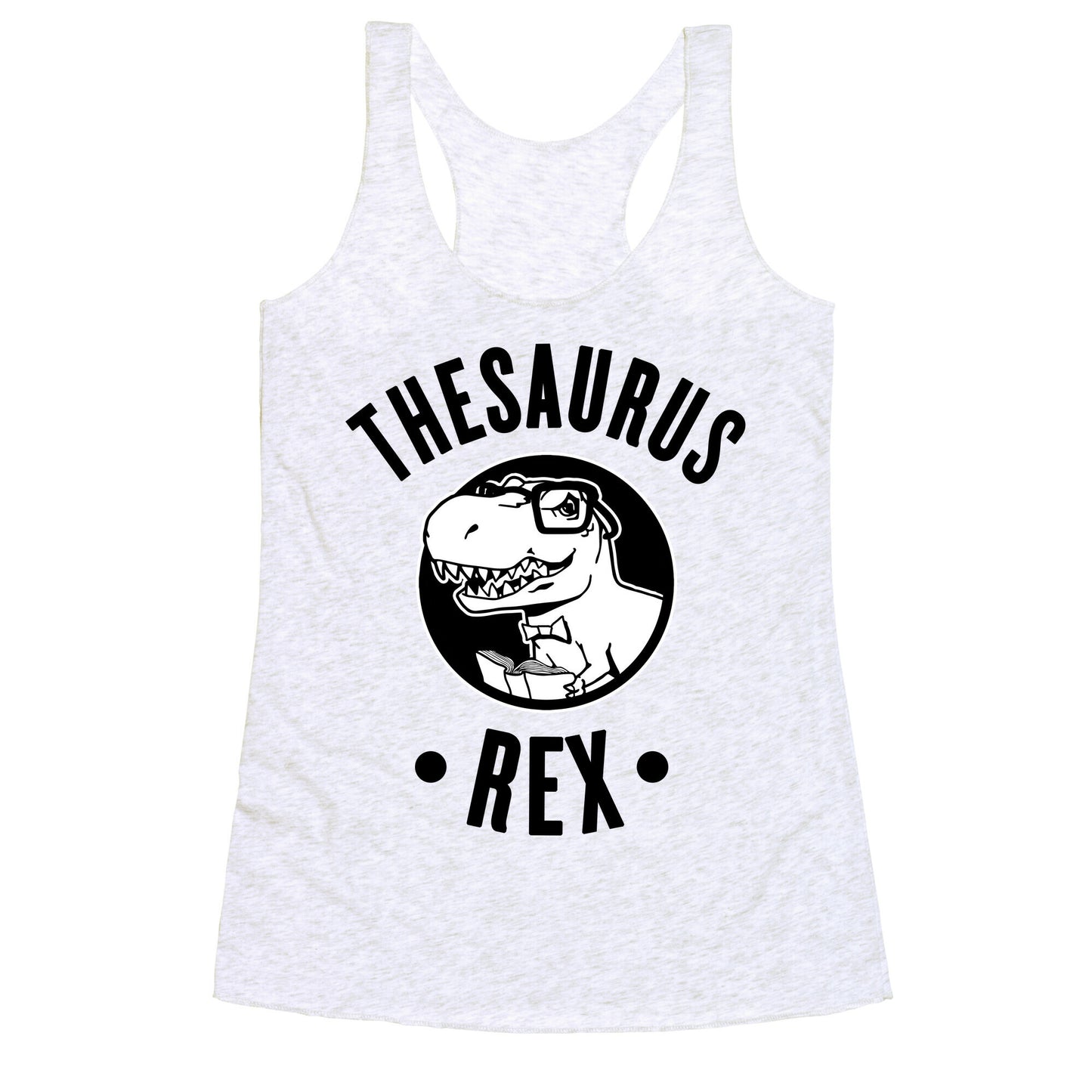 Thesaurus Rex Racerback Tank