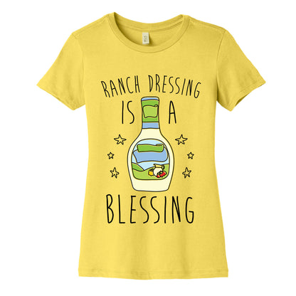 Ranch Dressing Is A Blessing Women's Cotton Tee