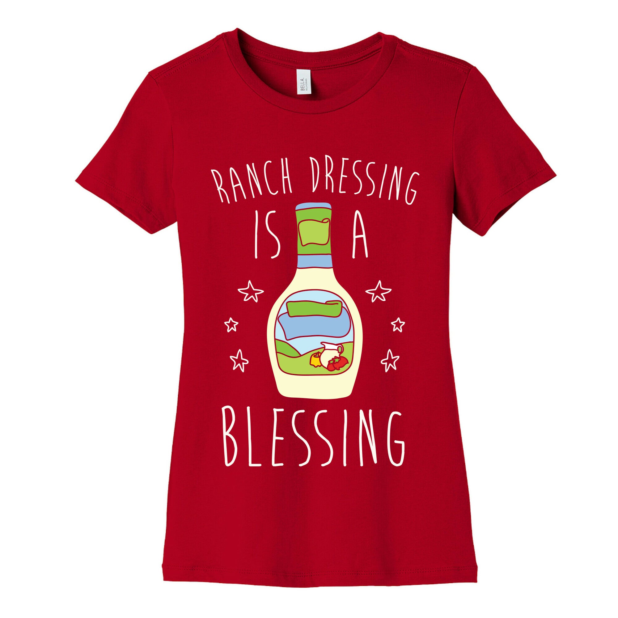 Ranch Dressing Is A Blessing Women's Cotton Tee