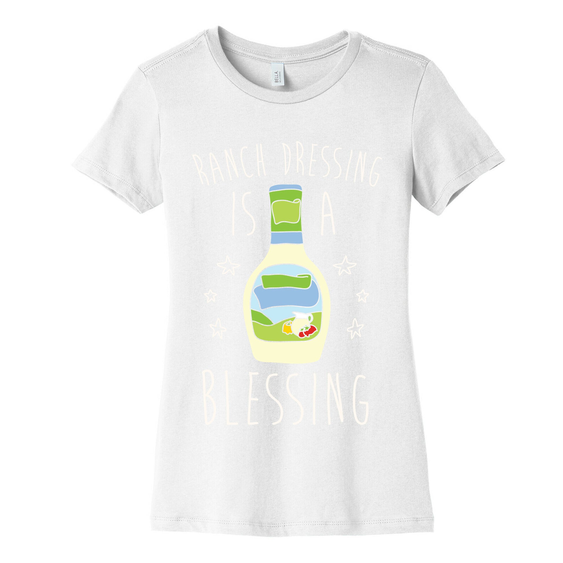 Ranch Dressing Is A Blessing Women's Cotton Tee