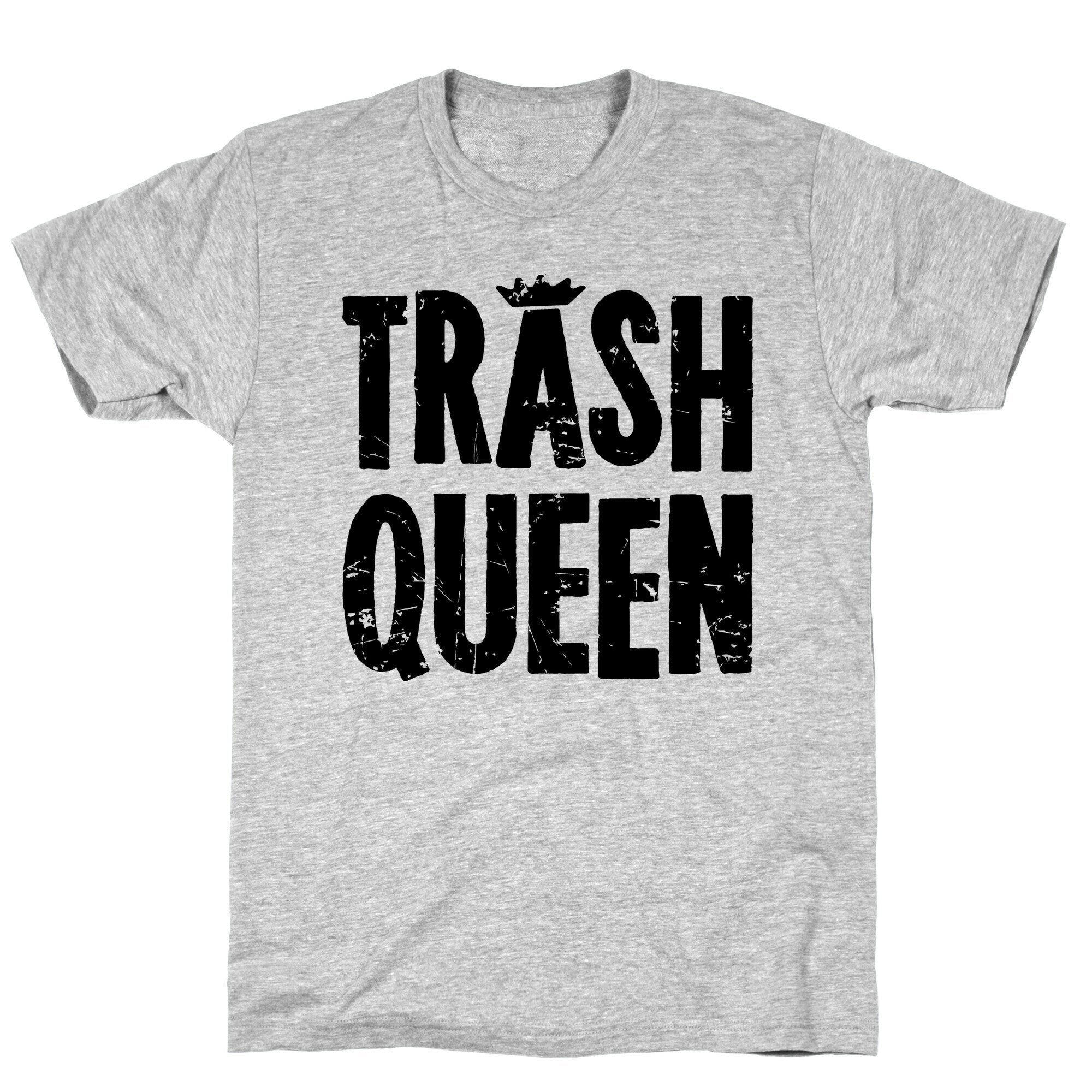Trash Queen T-Shirt
