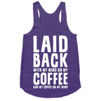 With My Mind On My Coffee Racerback Tank