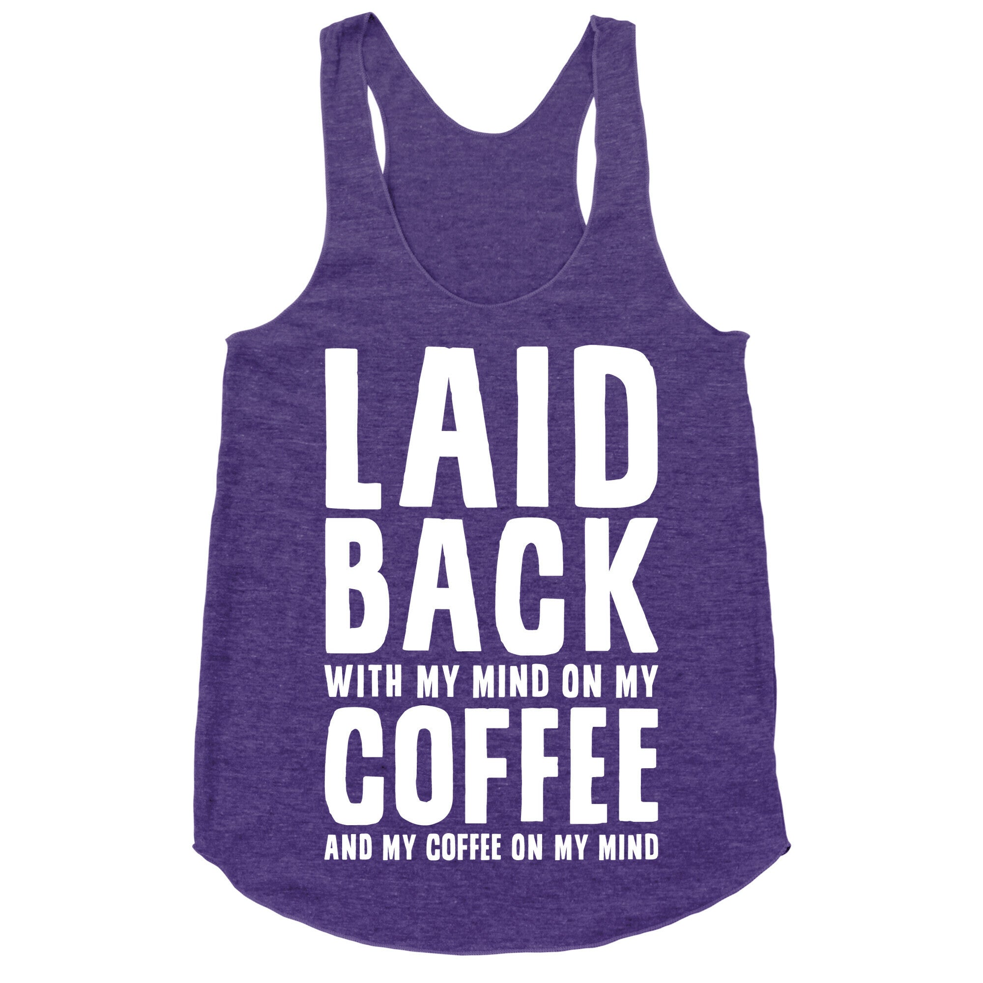 With My Mind On My Coffee Racerback Tank