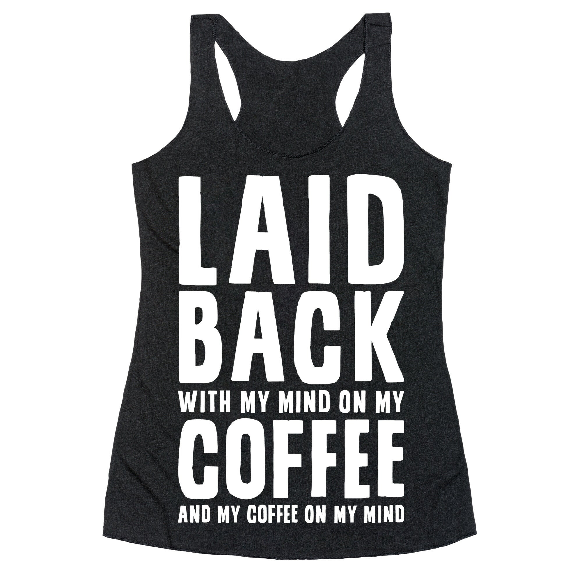 With My Mind On My Coffee Racerback Tank