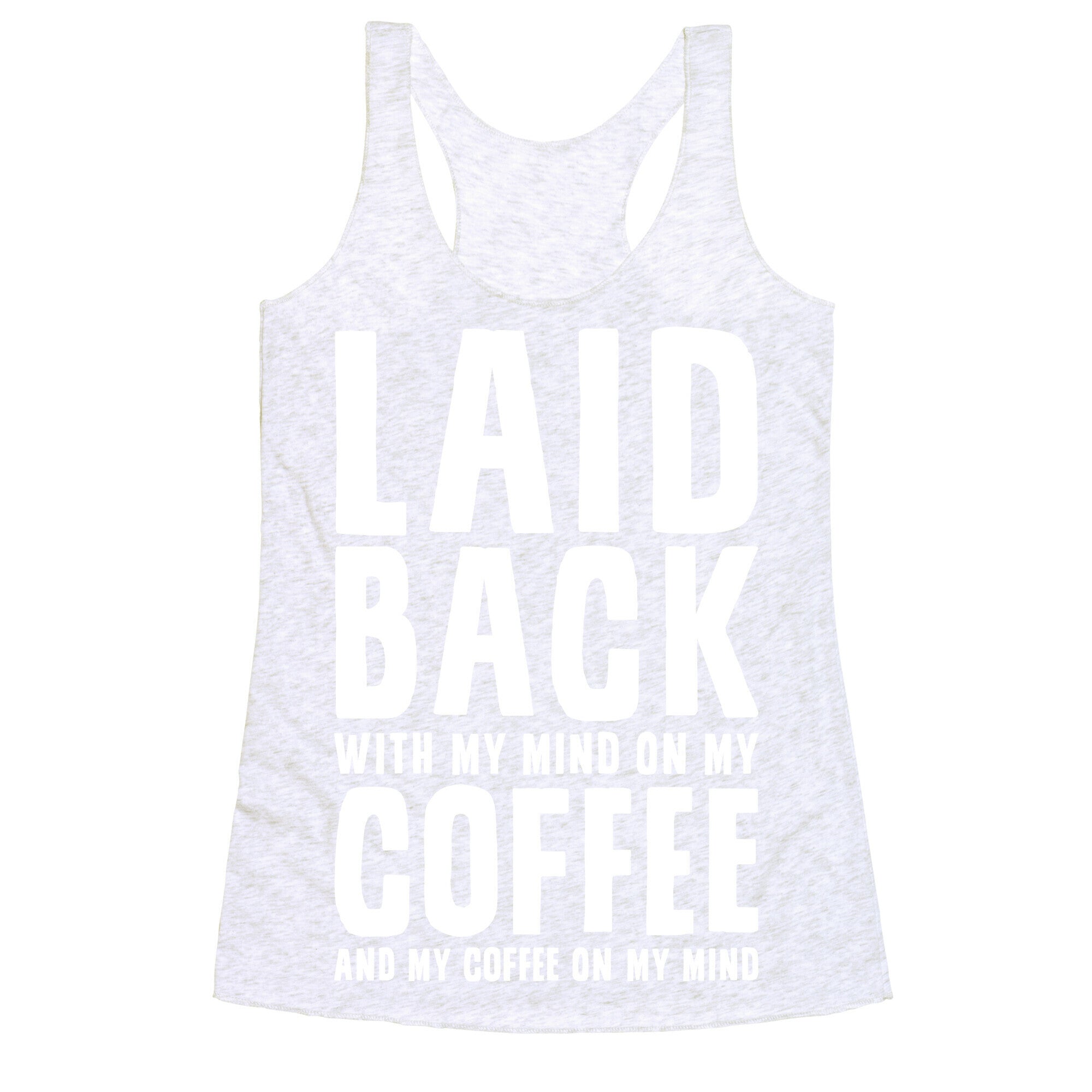 With My Mind On My Coffee Racerback Tank