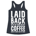 With My Mind On My Coffee Racerback Tank