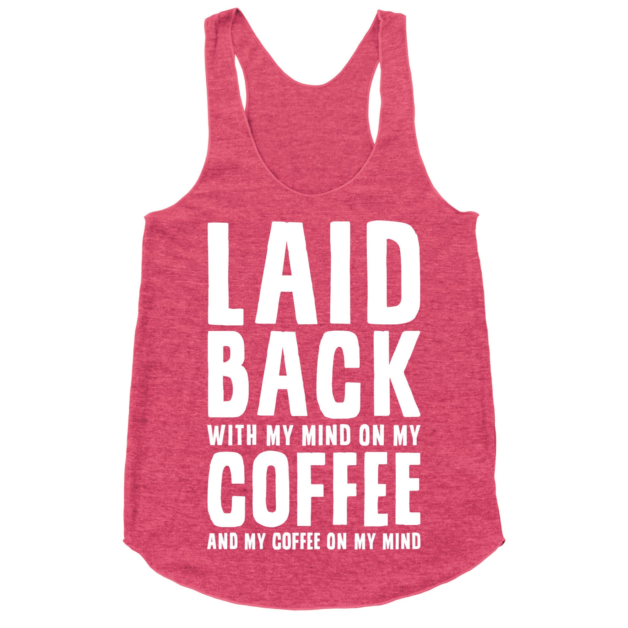With My Mind On My Coffee Racerback Tank