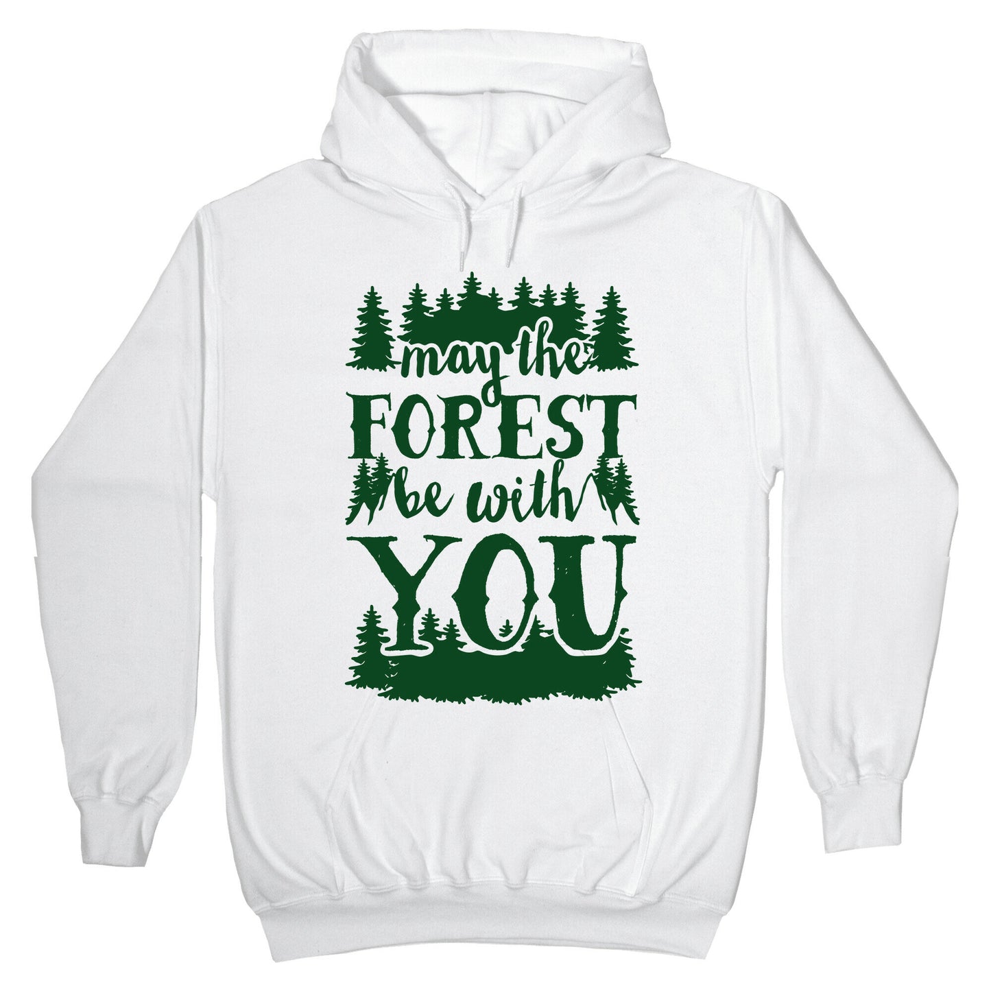 May The Forest Be With You Hoodie