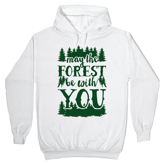 May The Forest Be With You Hoodie