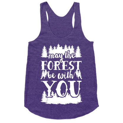 May The Forest Be With You Racerback Tank