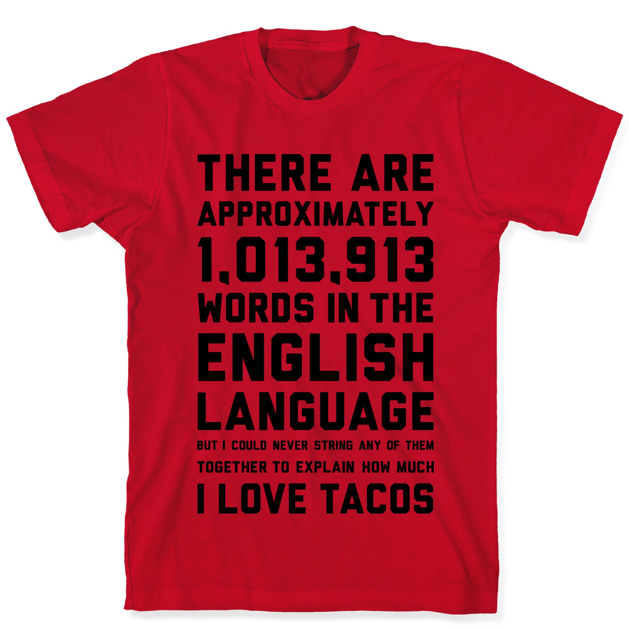 Words For I Love Tacos T-Shirt