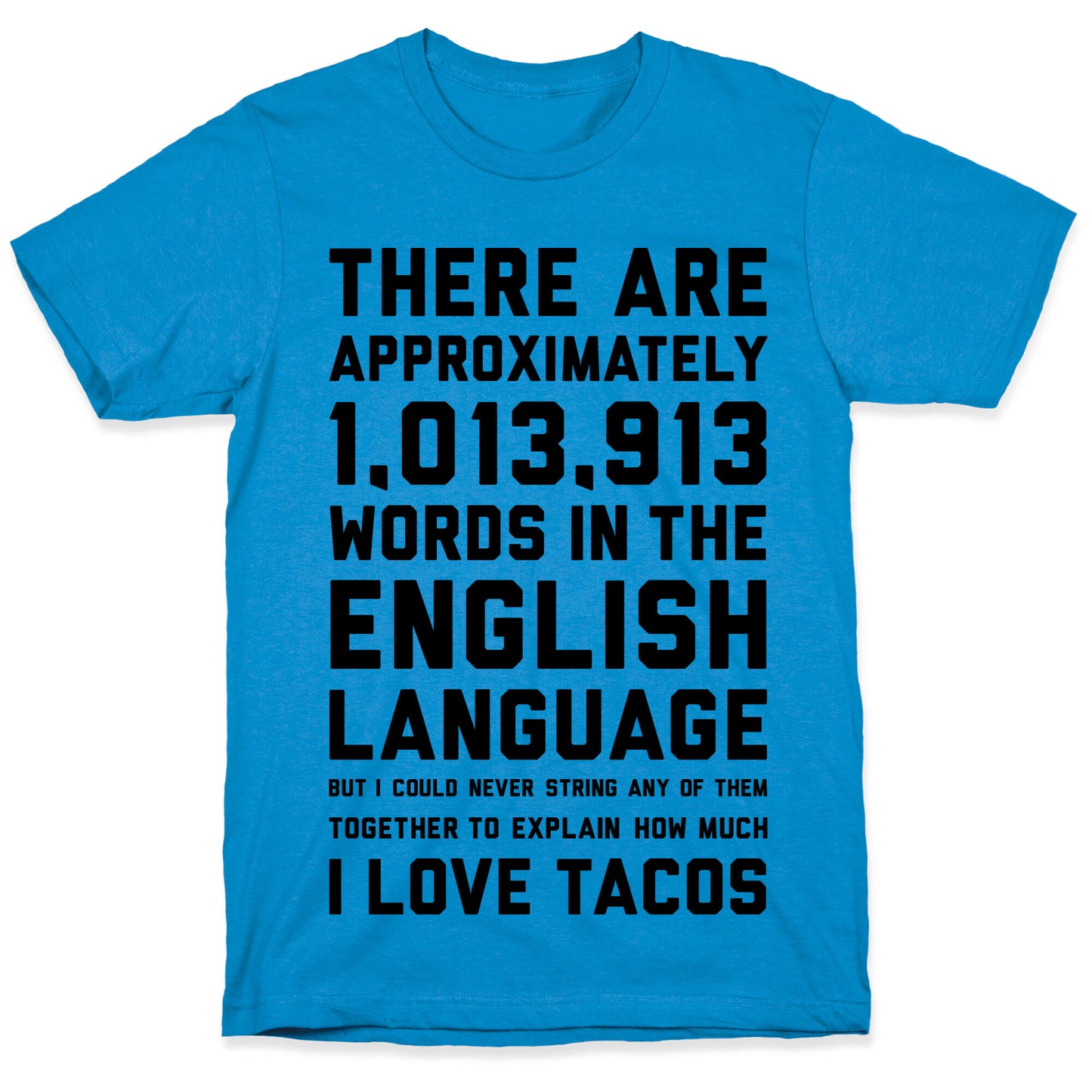 Words For I Love Tacos T-Shirt