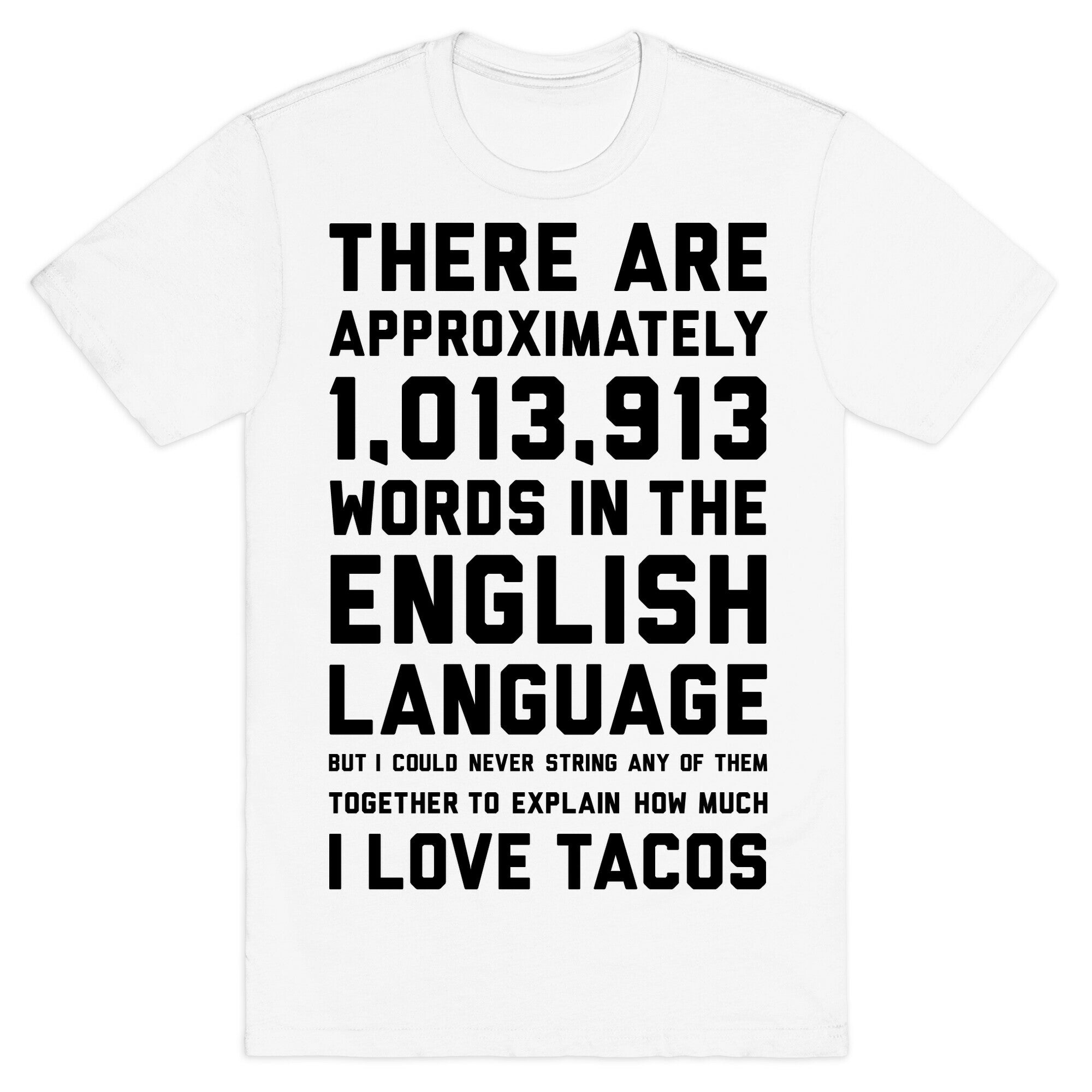 Words For I Love Tacos T-Shirt