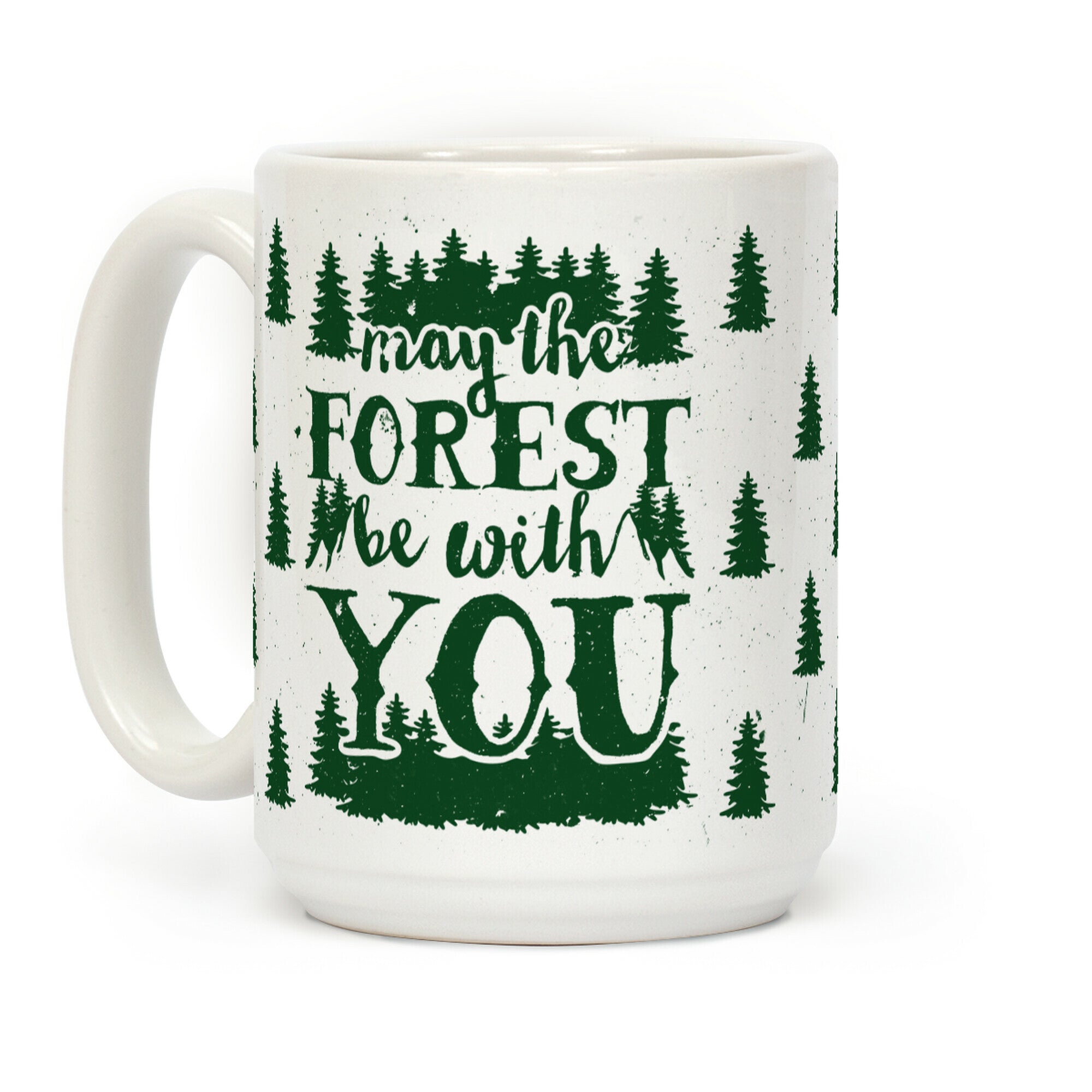May The Forest Be With You Coffee Mug