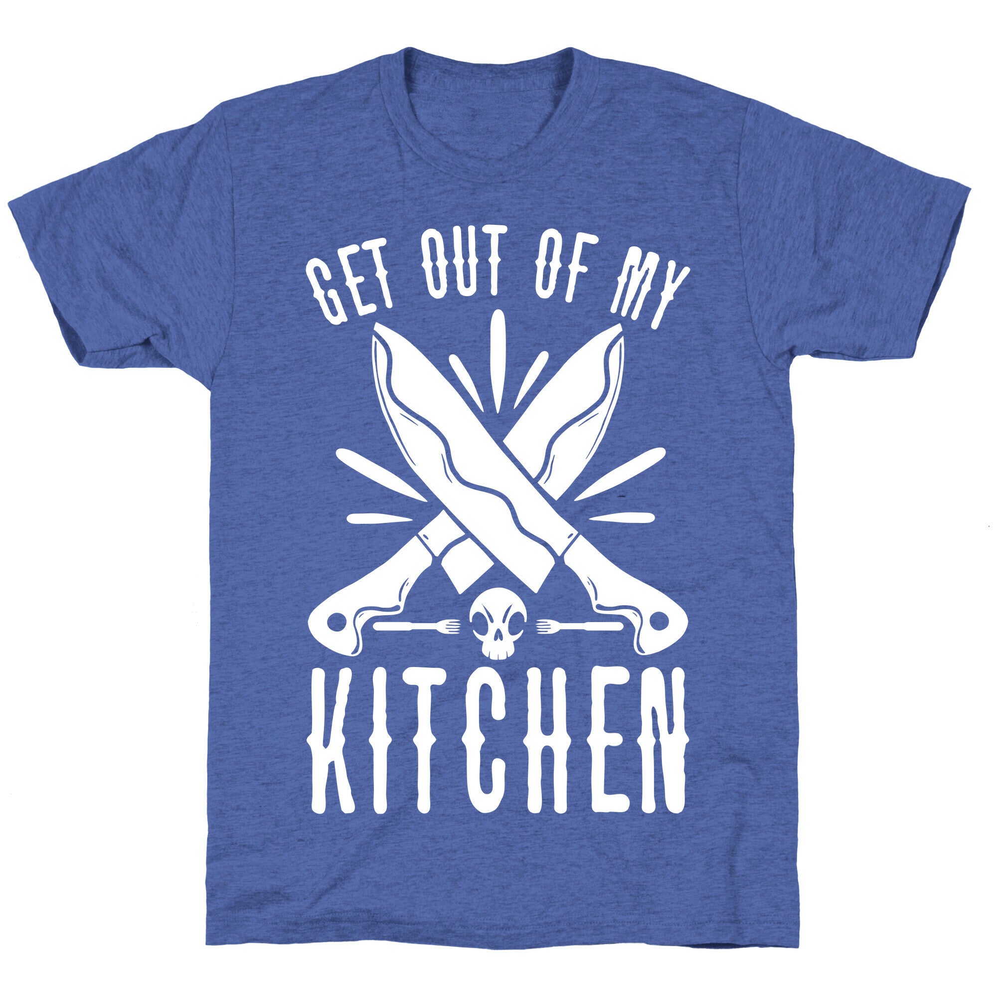 Get out of My Kitchen Unisex Triblend Tee