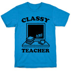 Classy Teacher T-Shirt