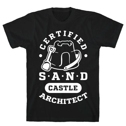 Certified Sandcastle Architect T-Shirt