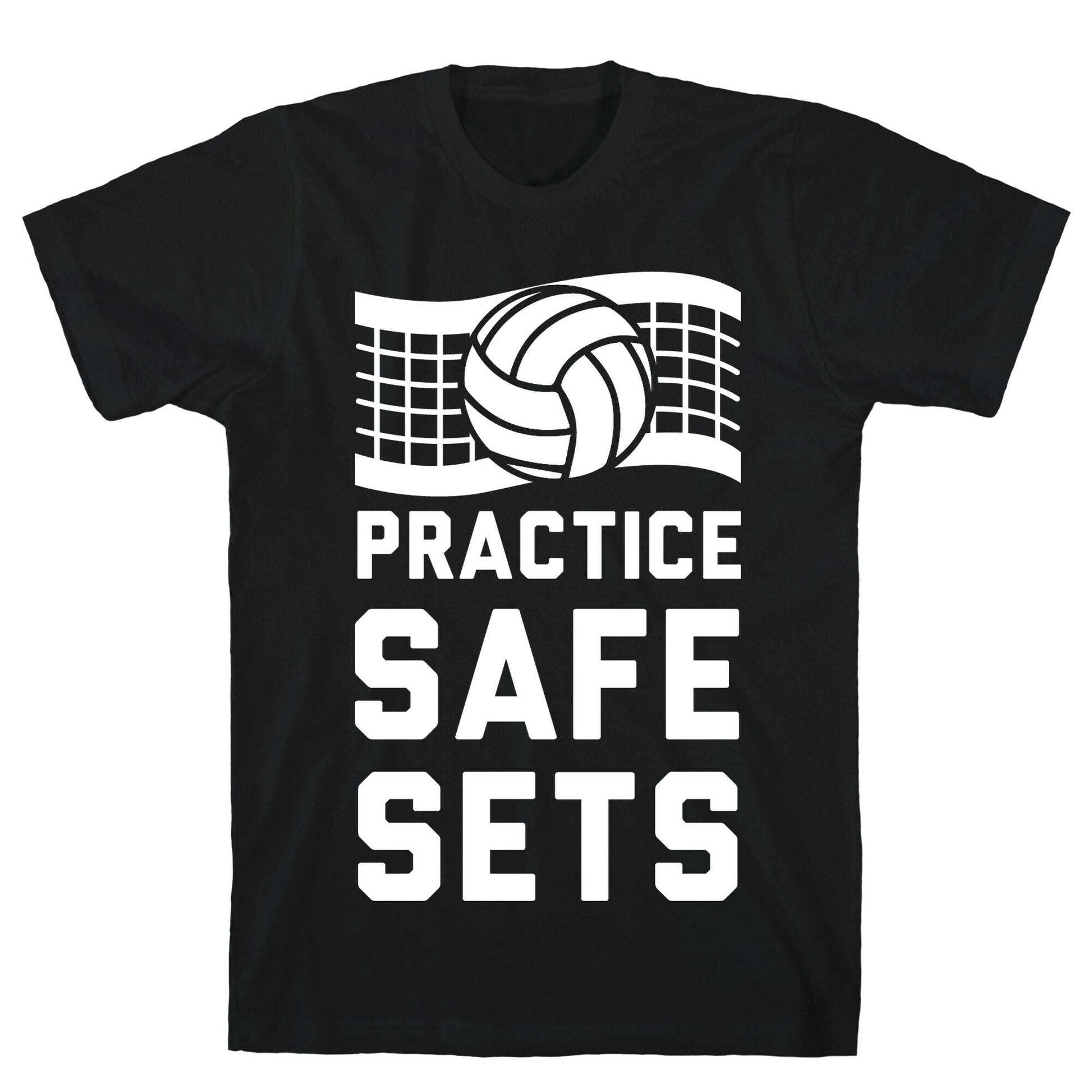 Practice Safe Sets T-Shirt