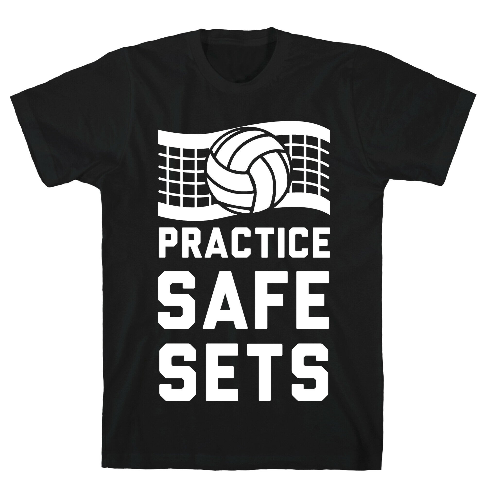 Practice Safe Sets T-Shirt