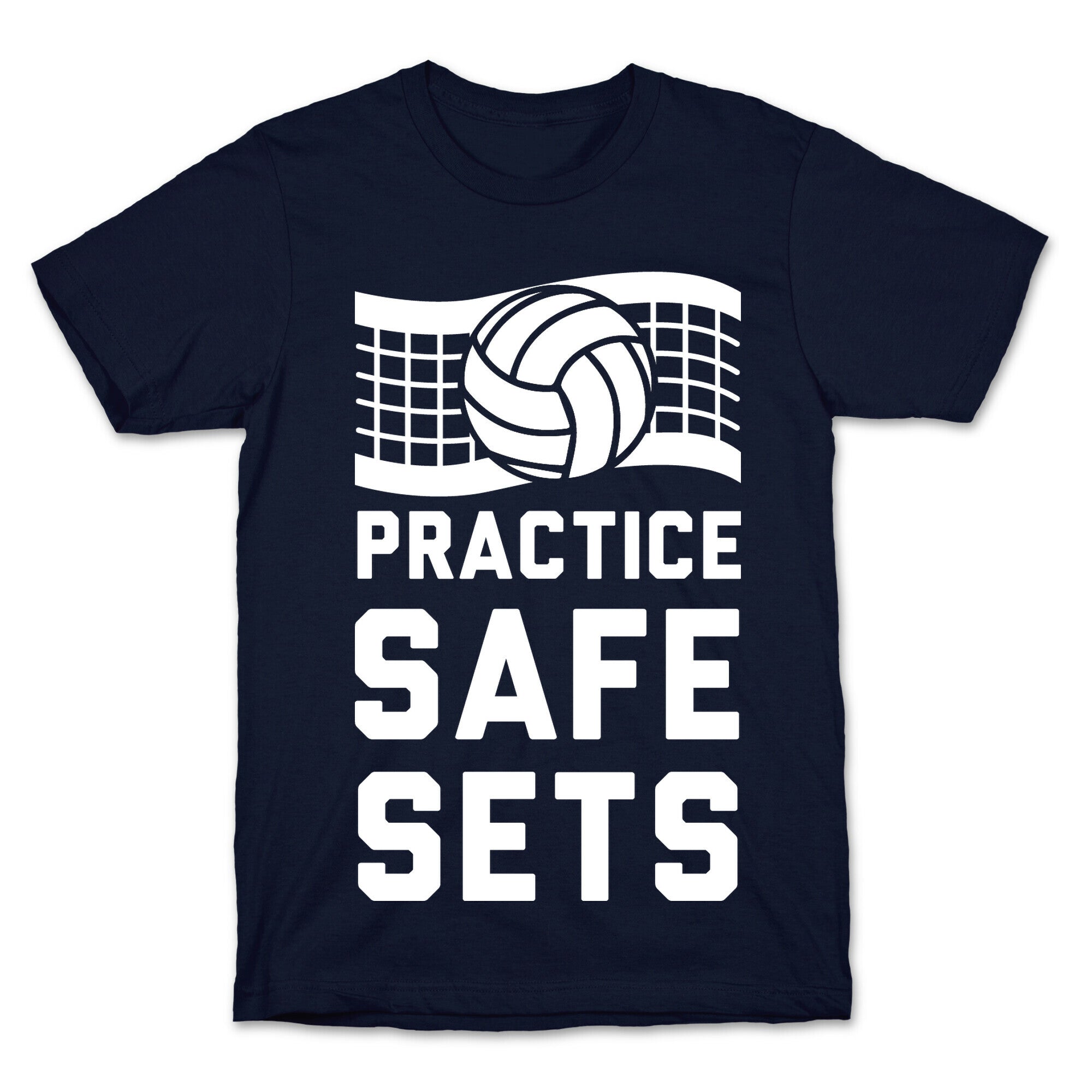 Practice Safe Sets T-Shirt