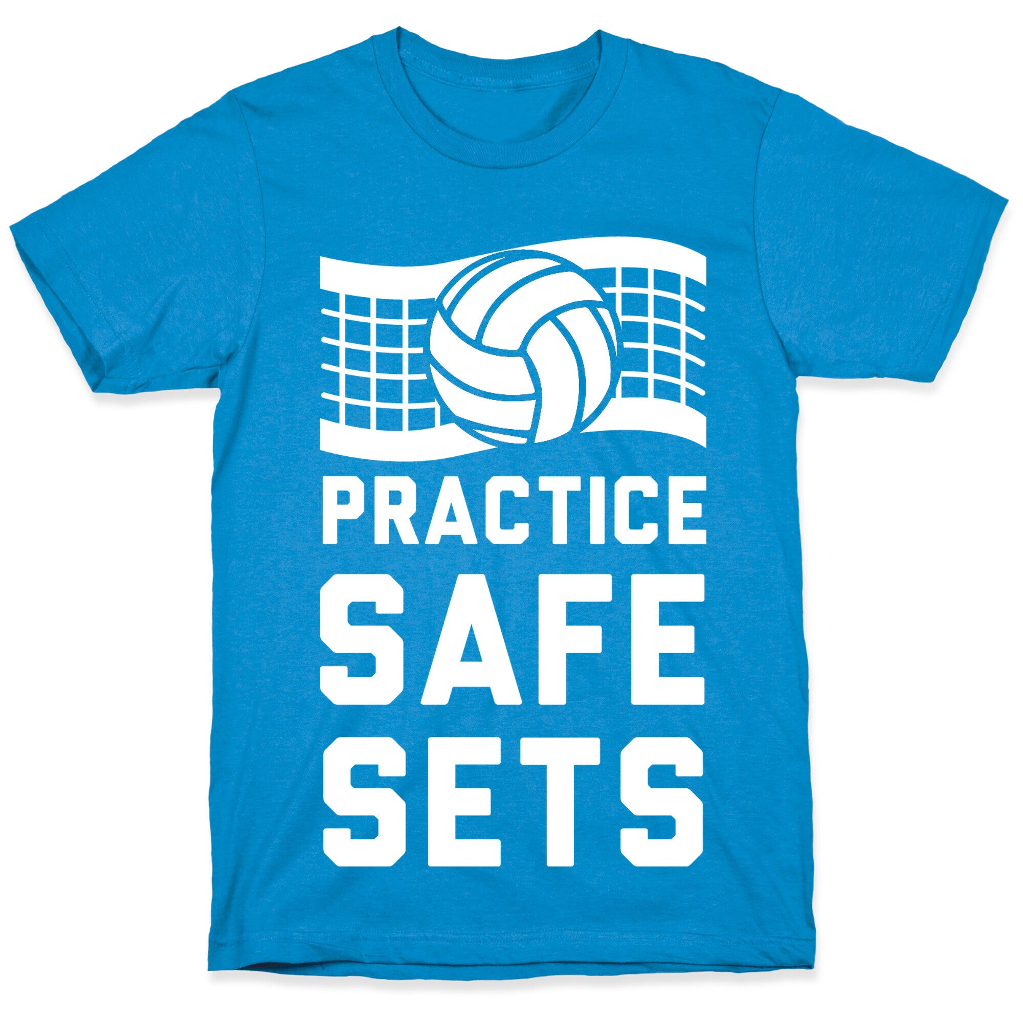 Practice Safe Sets T-Shirt