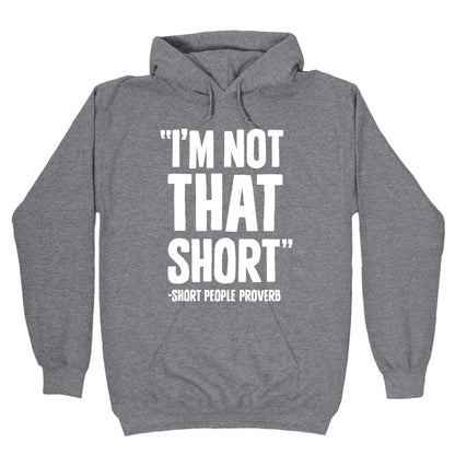 Short People Proverb Hoodie