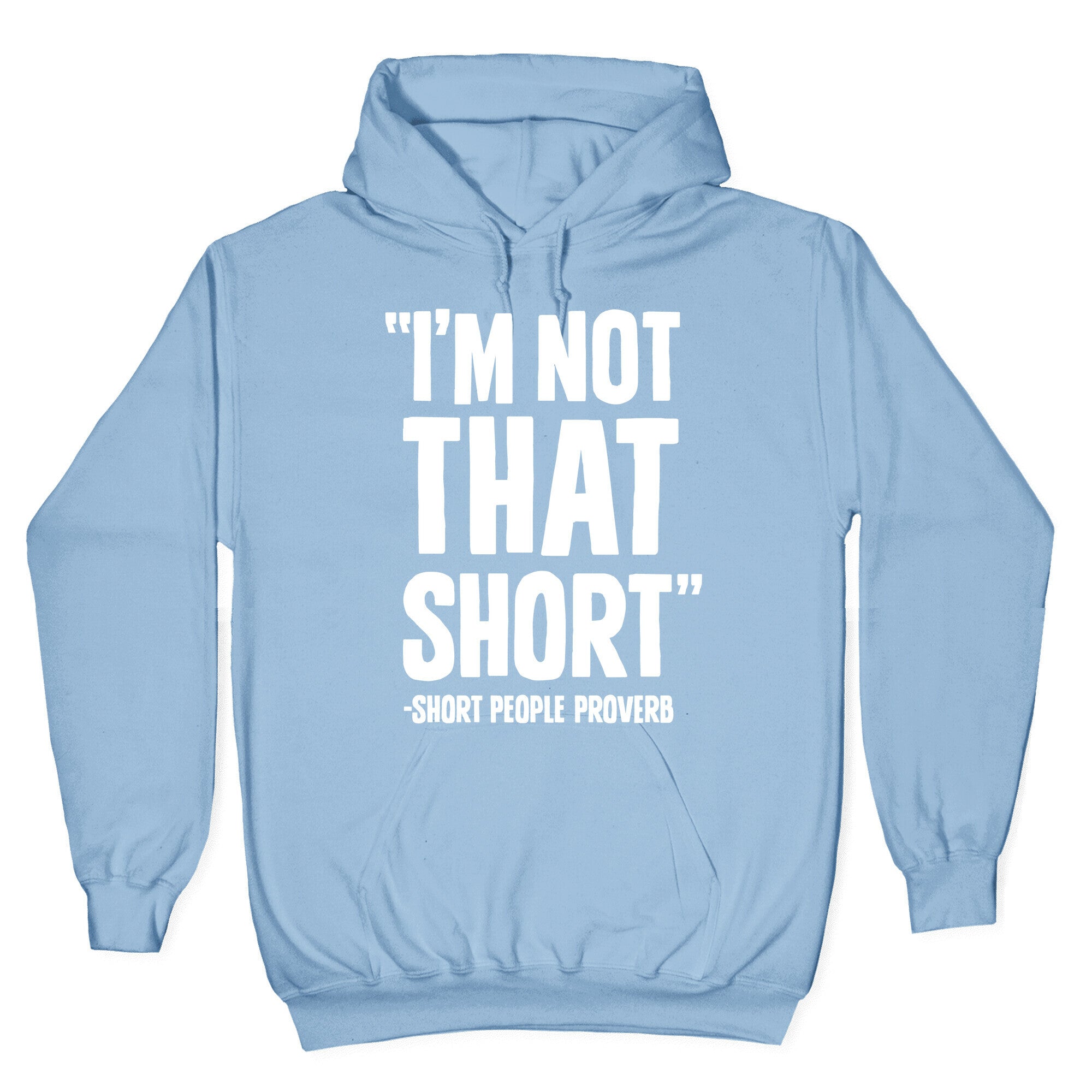 Short People Proverb Hoodie