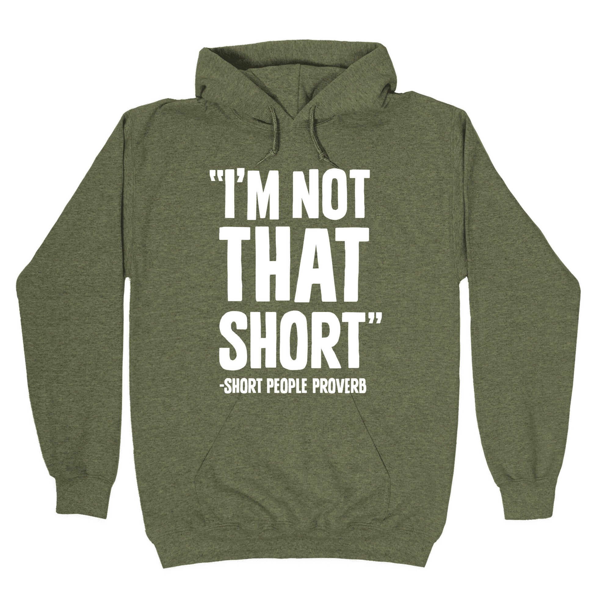 Short People Proverb Hoodie