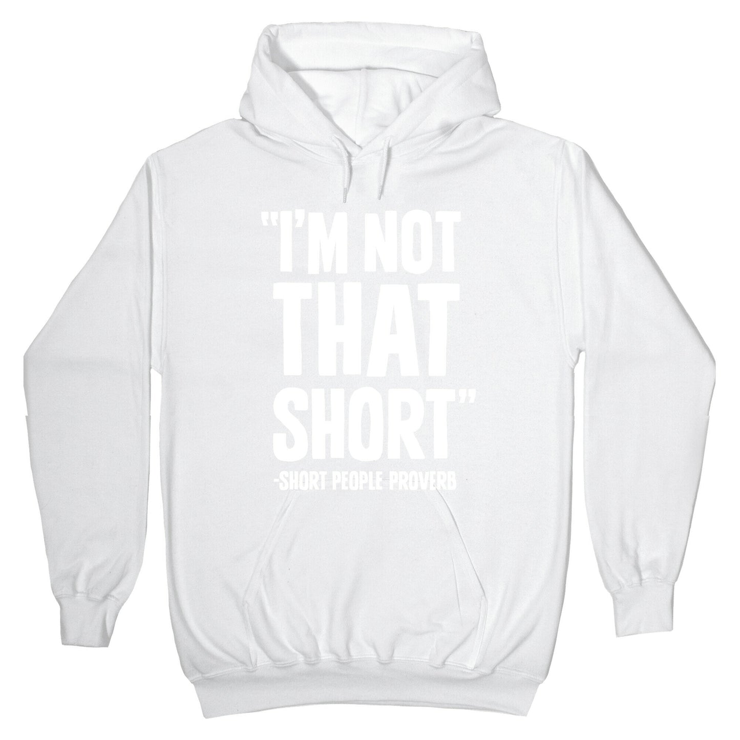 Short People Proverb Hoodie