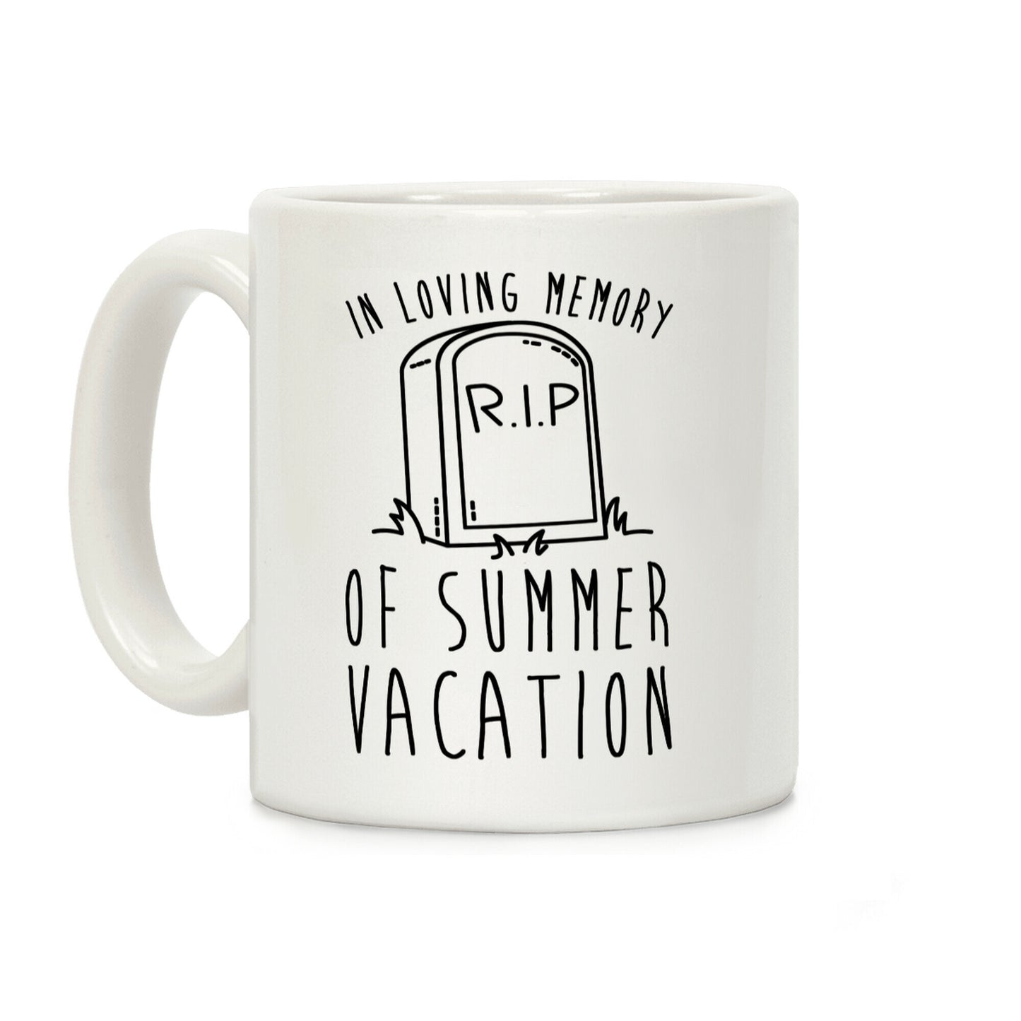 In Loving Memory Of Summer Vacation Coffee Mug