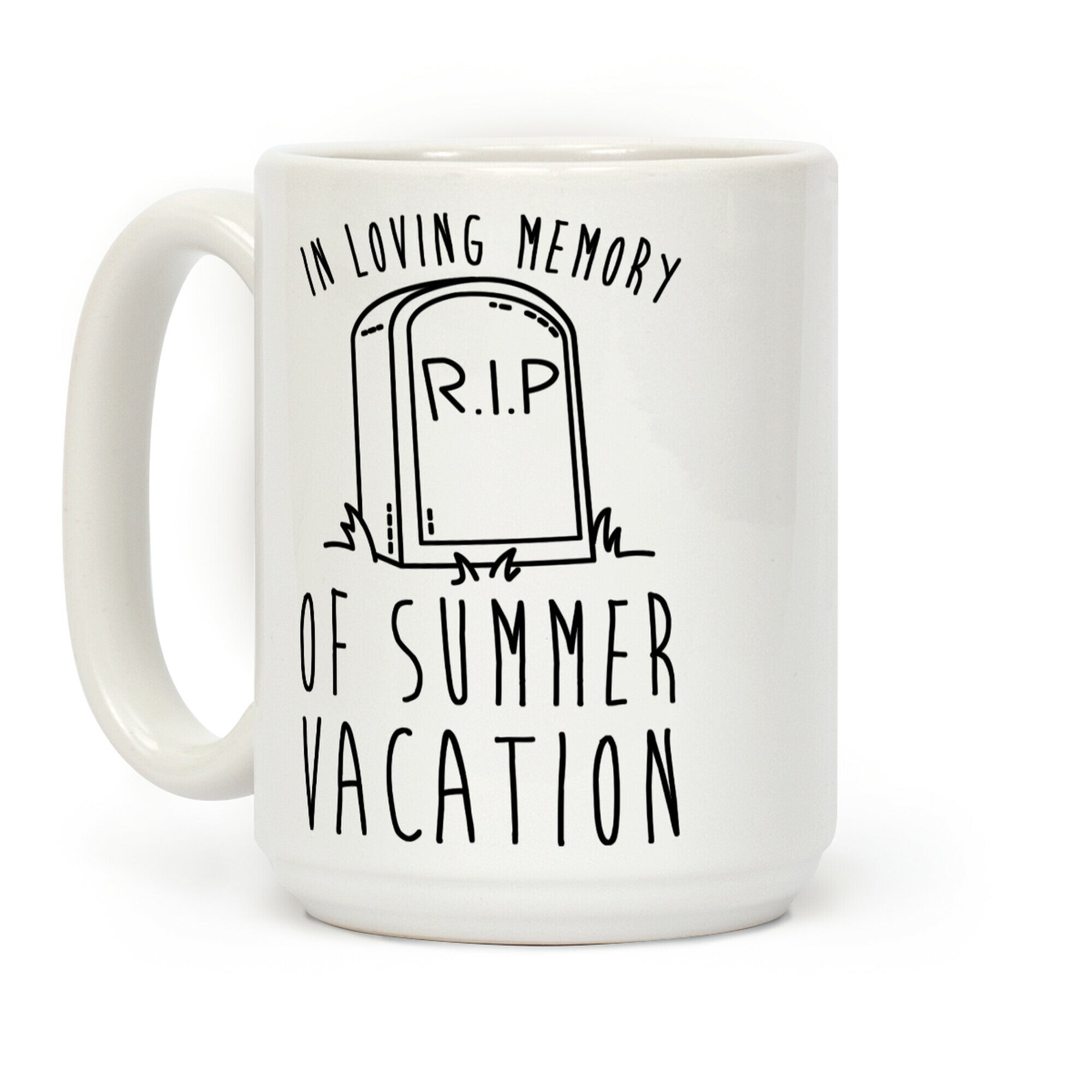 In Loving Memory Of Summer Vacation Coffee Mug