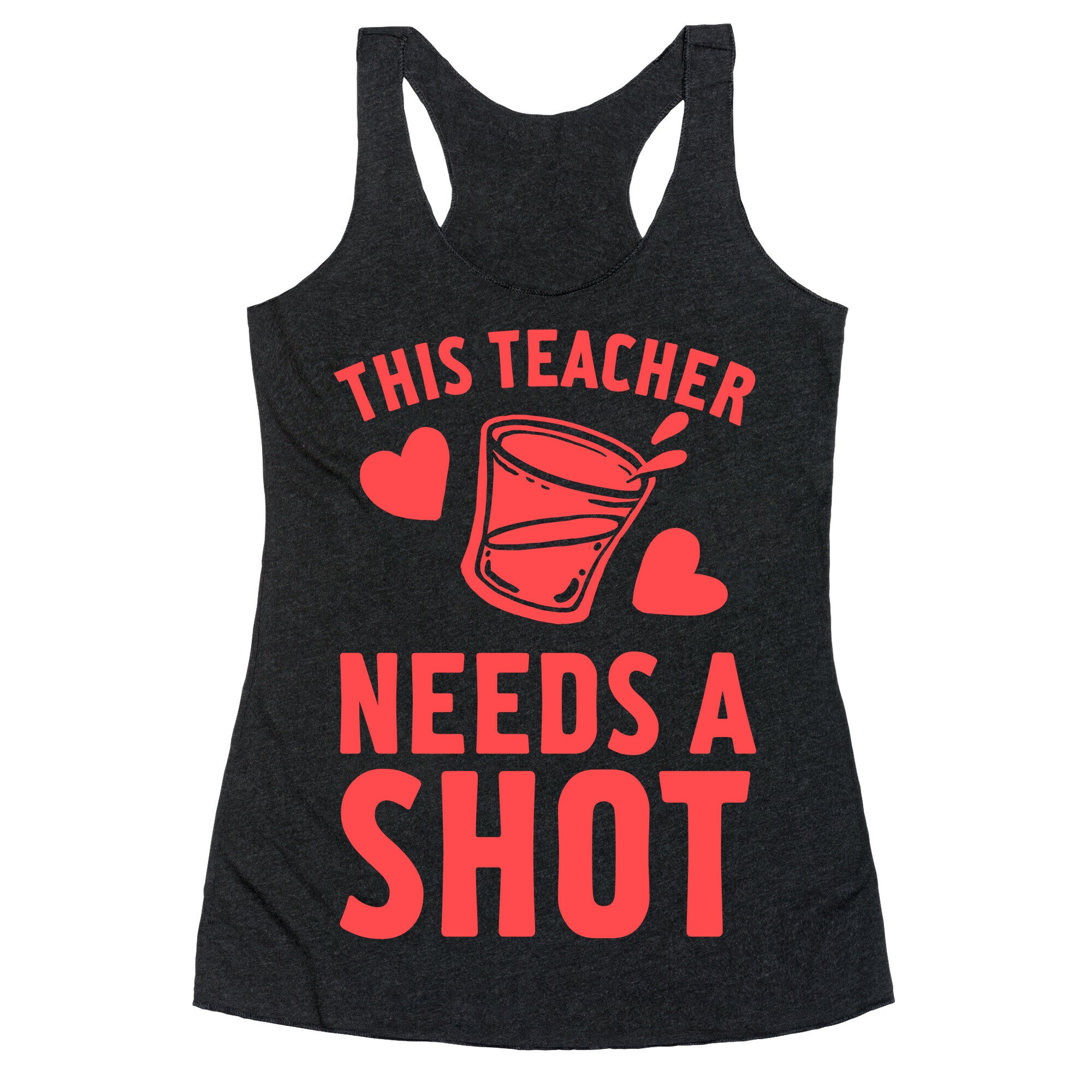 This Teacher Needs A Shot Racerback Tank