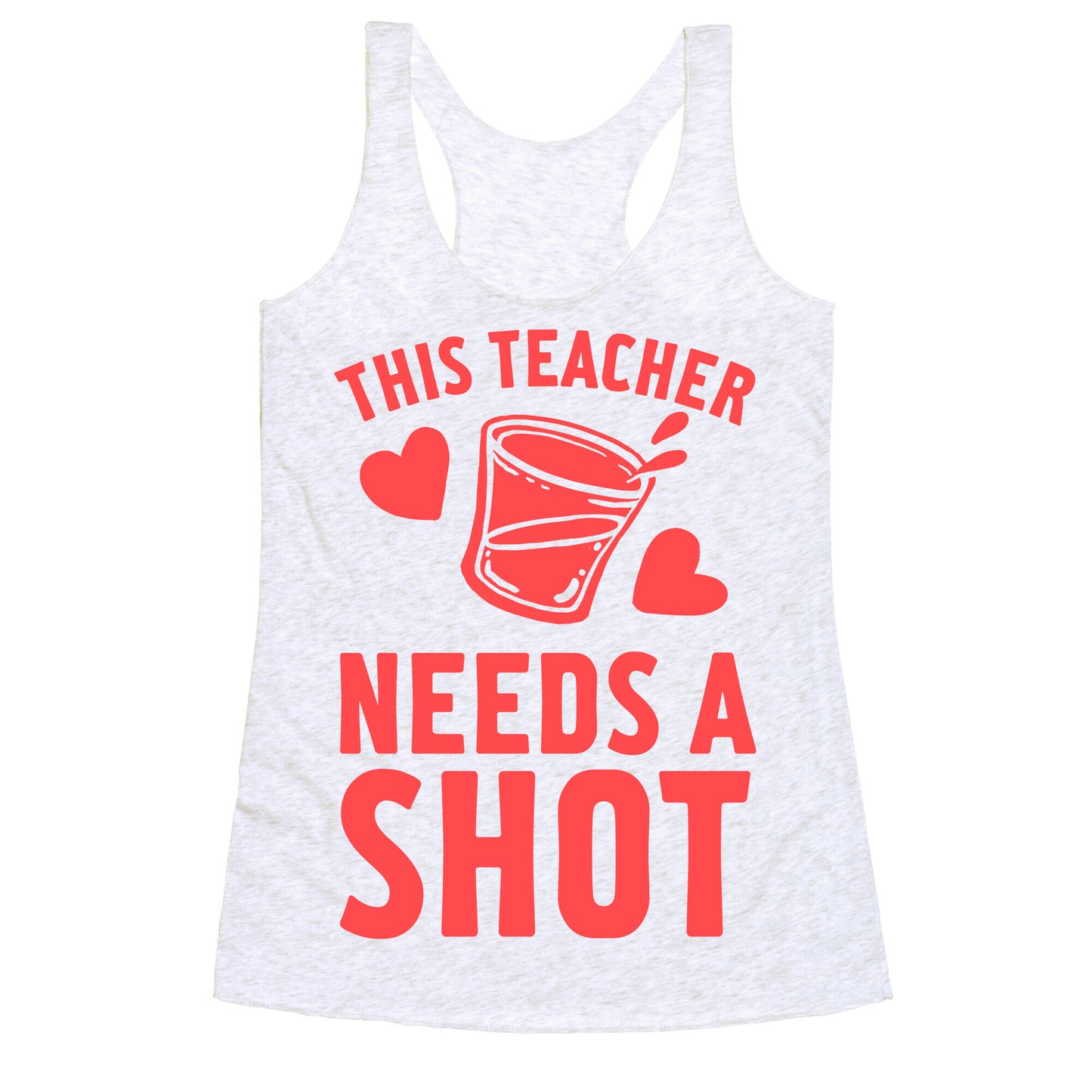 This Teacher Needs A Shot Racerback Tank