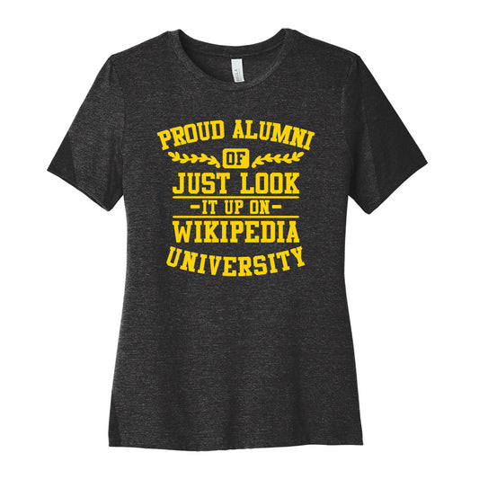 Proud Alumni of "Just Look it up on Wikipedia" University Women's Cotton Tee