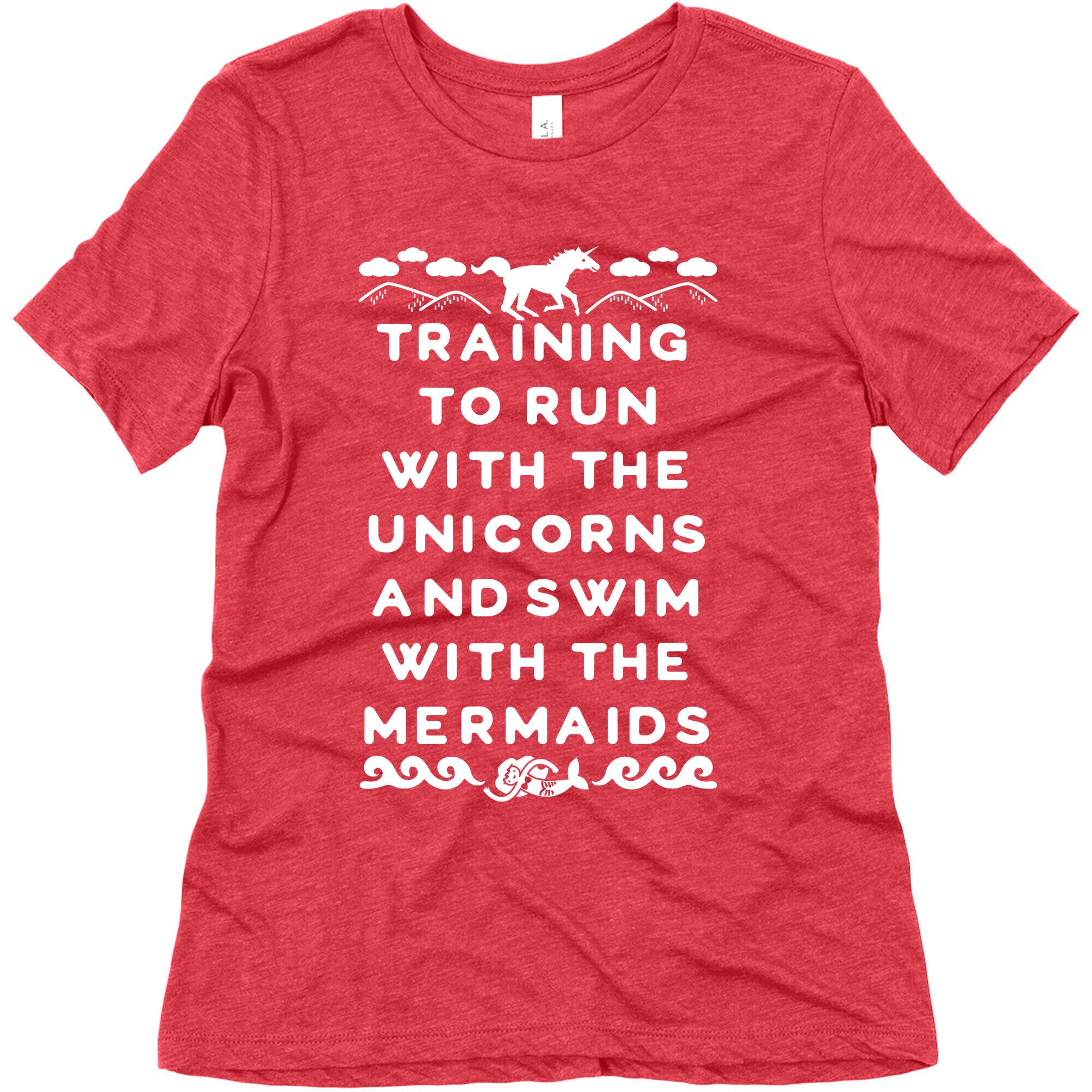Training to Run with the Unicorns and Swim with the Mermaids Women's Triblend Tee